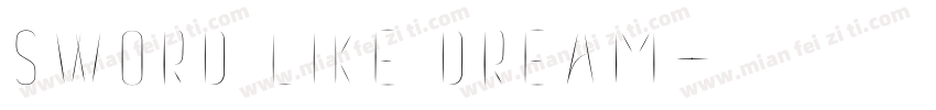 sword like dream字体转换